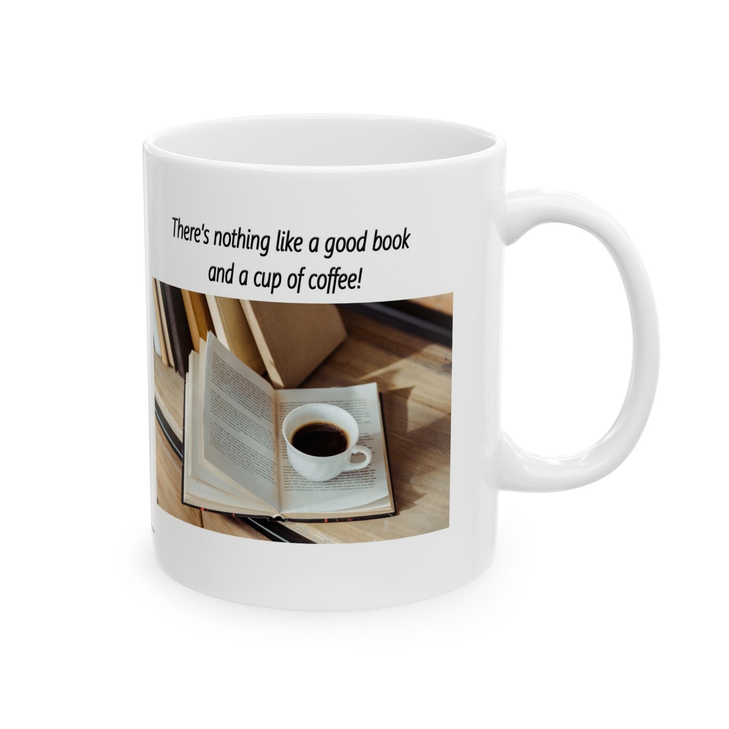 Ceramic Mug, 11oz A Good Book and Coffee