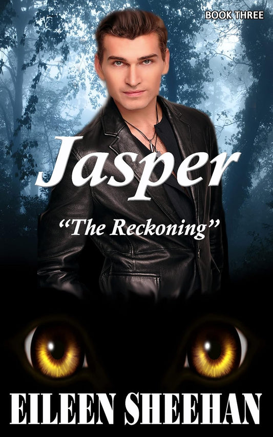 Jasper: The Reckoning (Book 3) (By Eileen Sheehan)