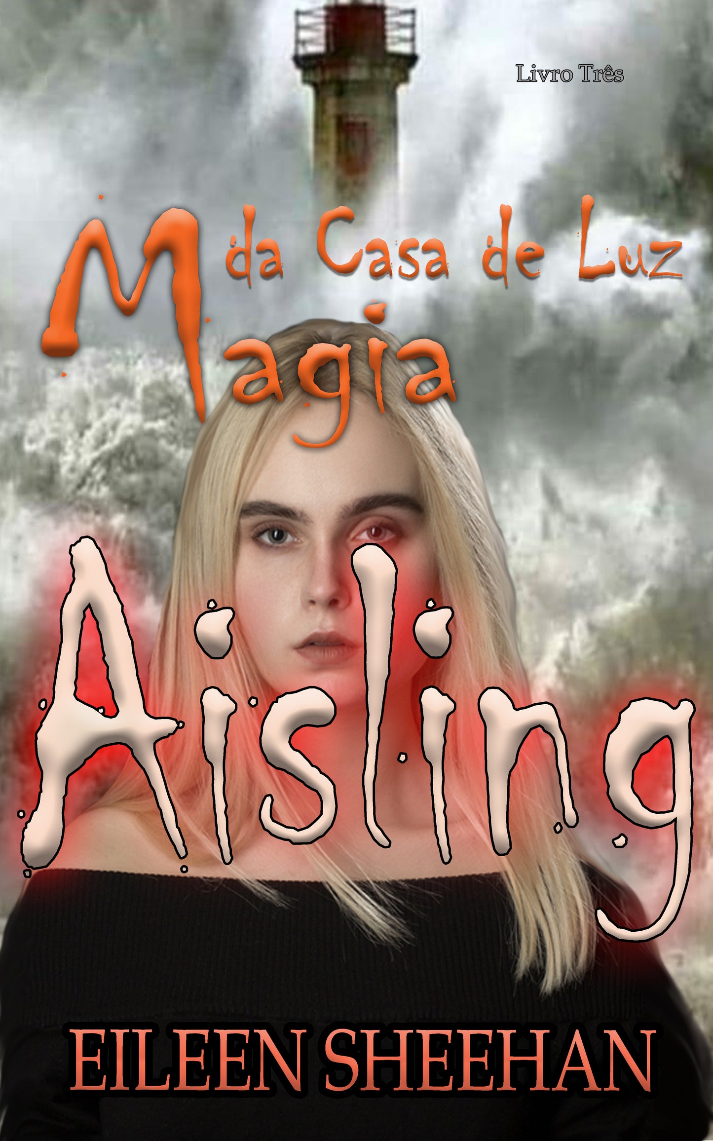 Aisling: Magia da Casa de Luz  [Livro Tres]