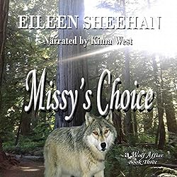 a Wolf Affair Trilogy: Missy's Choice (Book Three) (By Eileen Sheehan)