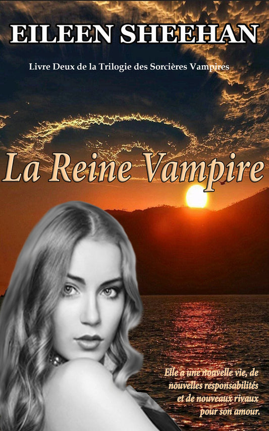La Reine Vampire   [Livre Deux de la Trilogie des Sorcières Vampires]
