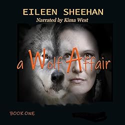 a Wolf Affair (Book One): a Wolf Affair Trilogy (By Eileen Sheehan)