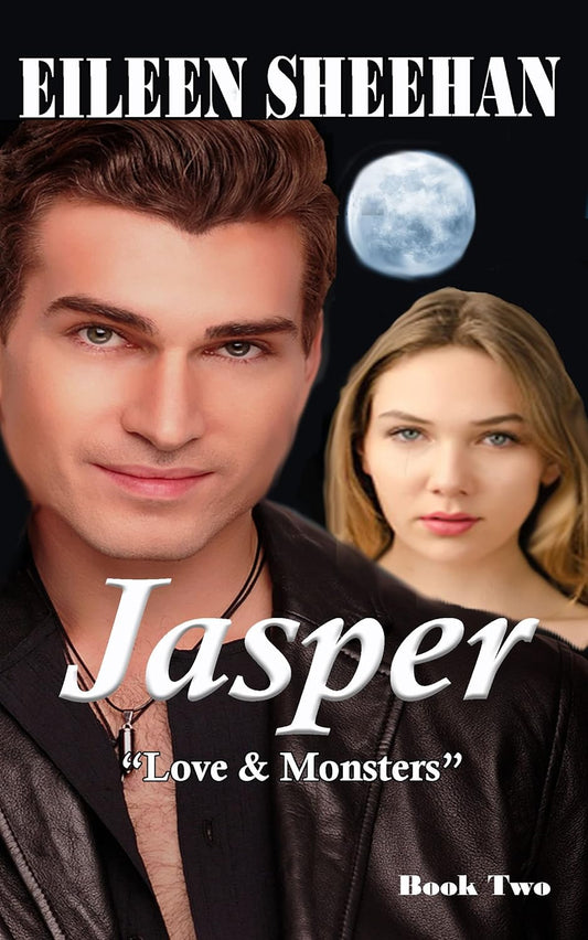 Jasper: Love and Monsters (Book 2) (by Eileen Sheehan)