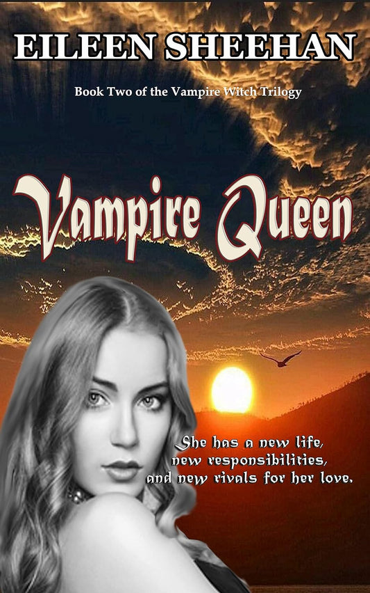 Vampire Witch Trilogy: Vampire Queen (Book 2)  [By Eileen Sheehan]