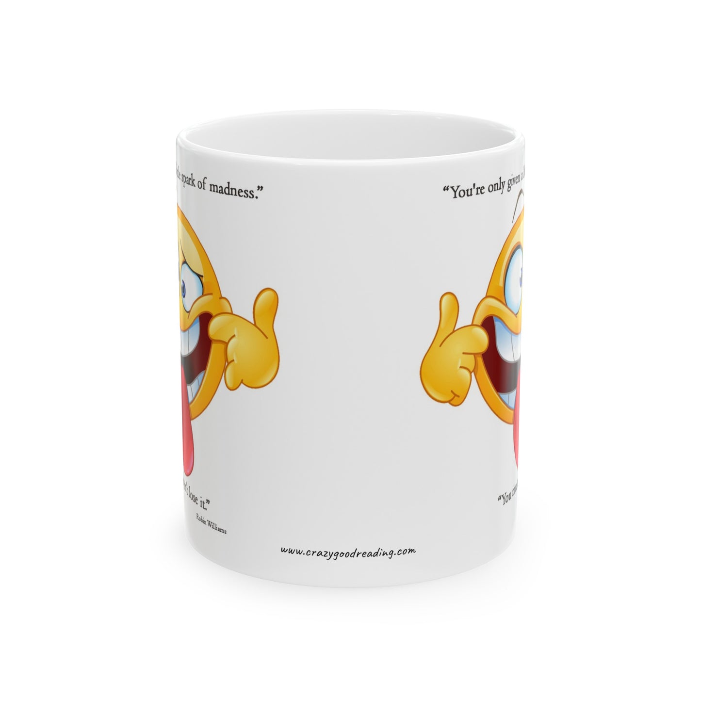 Ceramic Mug, 11oz Robin Williams Quote: Madness