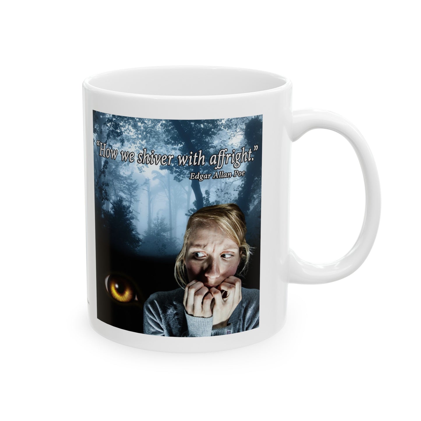 Ceramic Mug, 11oz "Edgar Allen Poe Quote"