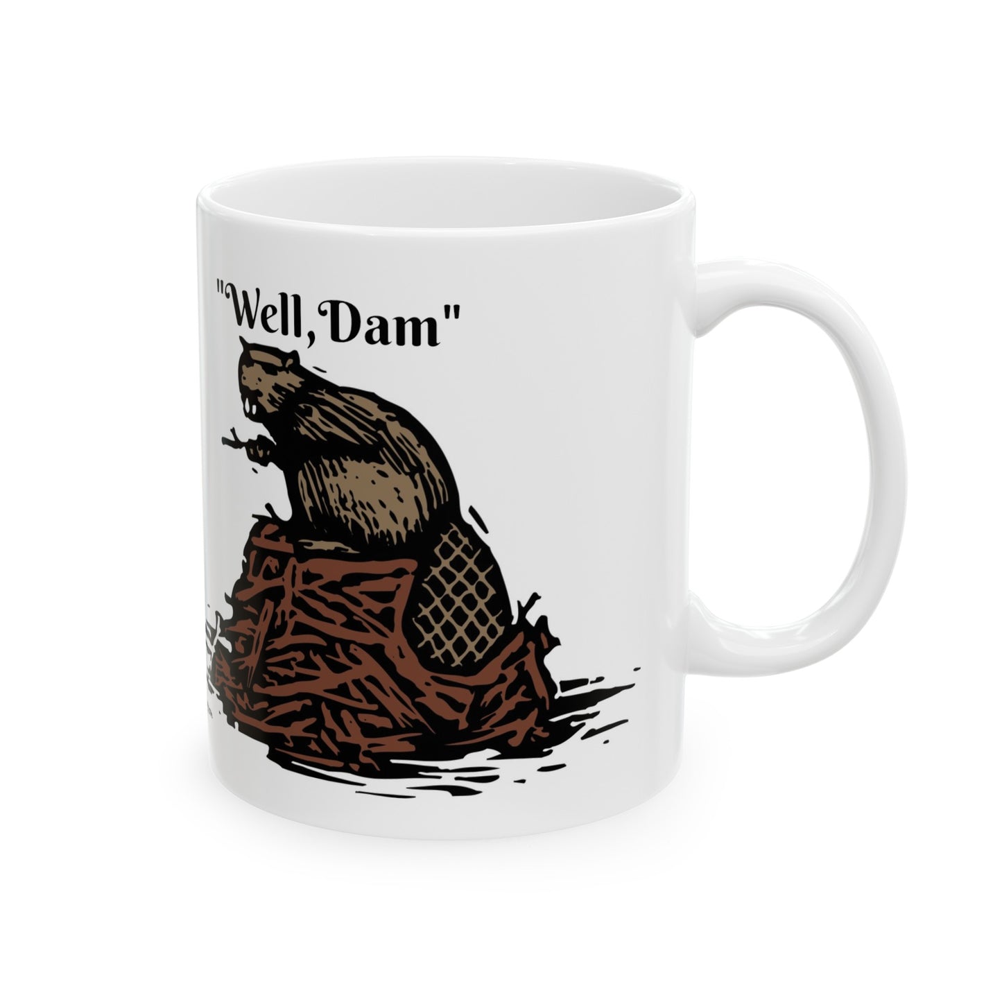 Ceramic Mug, 11oz "Well, damn"