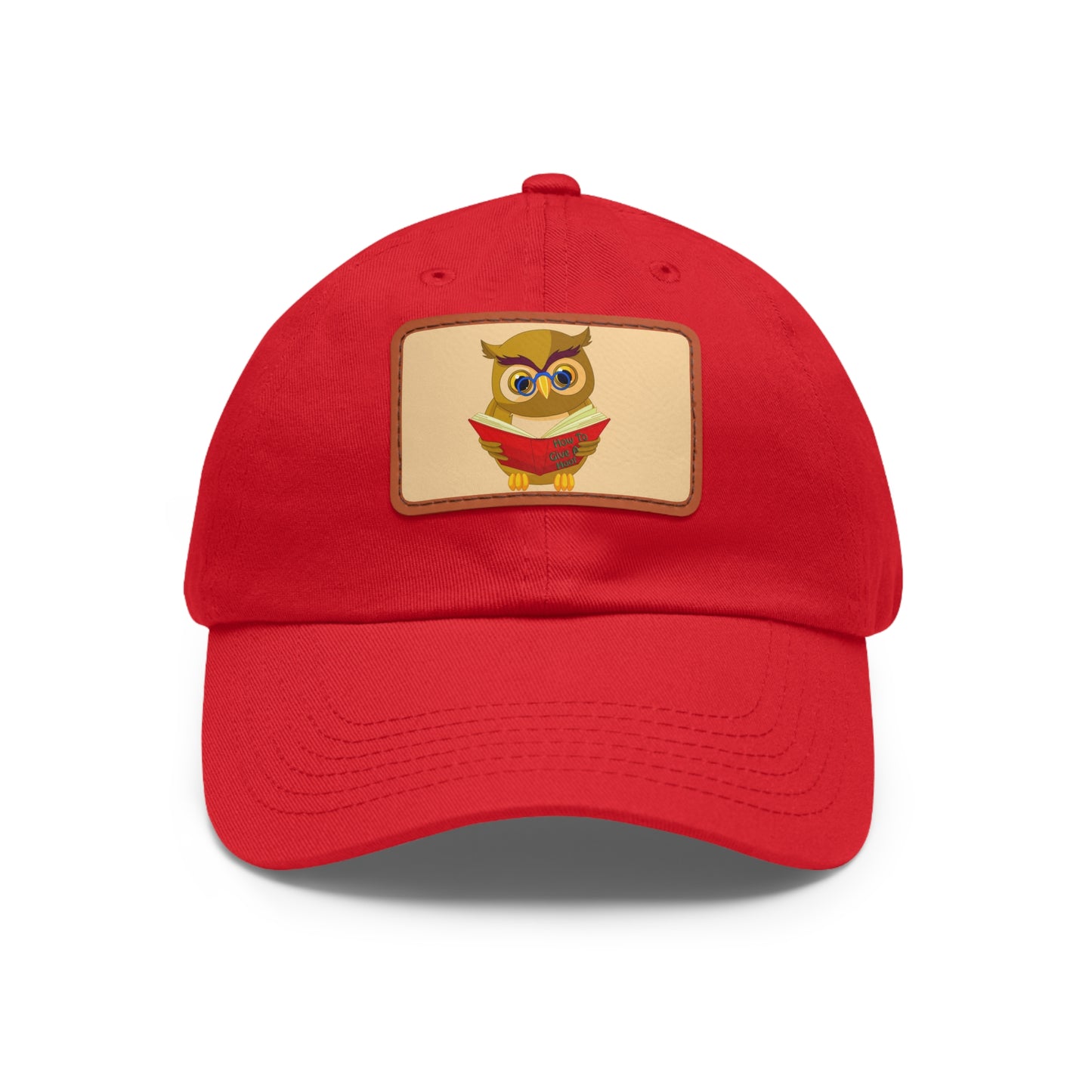 Dad Hat with Leather Patch (Rectangle) "How to Give A Hoot" Owl