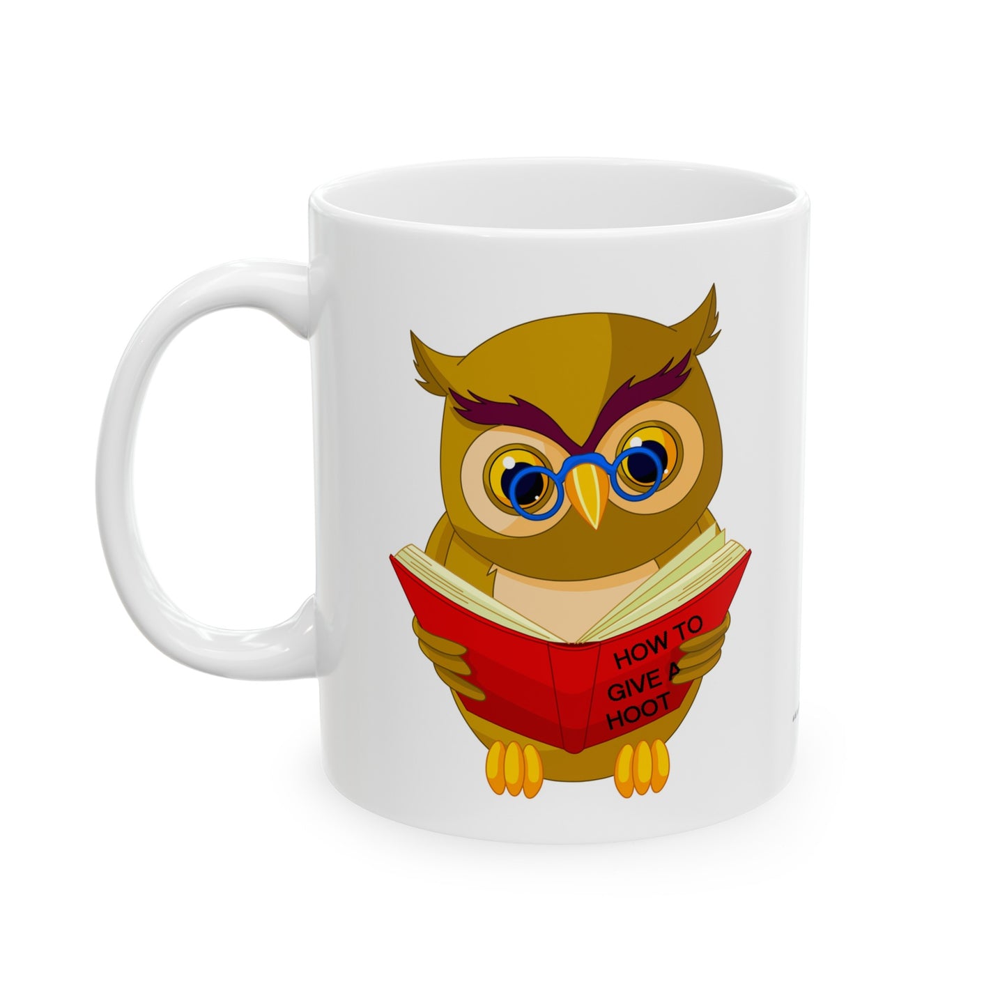 Ceramic Mug, 11oz How to Give a Hoot