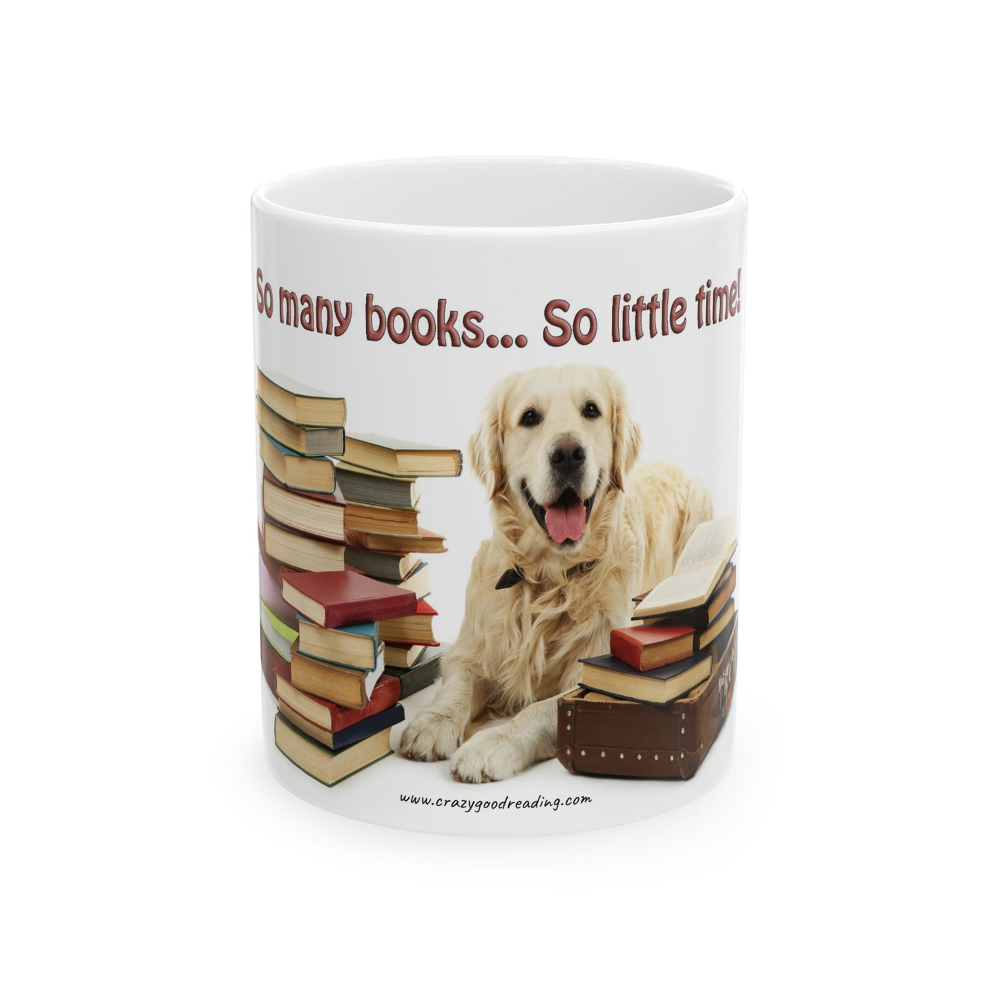 Ceramic Mug, 11oz "So Little Time"