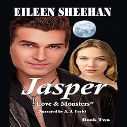 Jasper: Love and Monsters (Book 2) (by Eileen Sheehan)