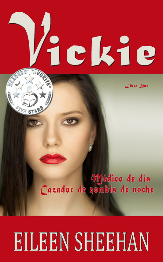 Vickie: Doctora de día. Cazador de zombis de noche  (Libro Uno)