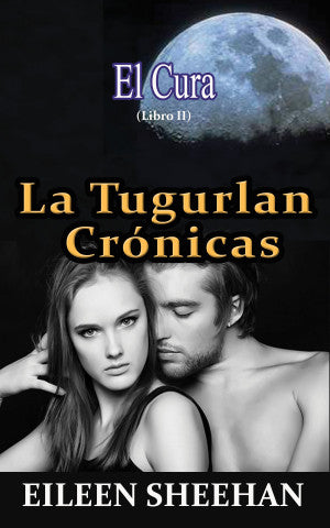 El Cura: (Libro II) La Tugurlan Crónicas