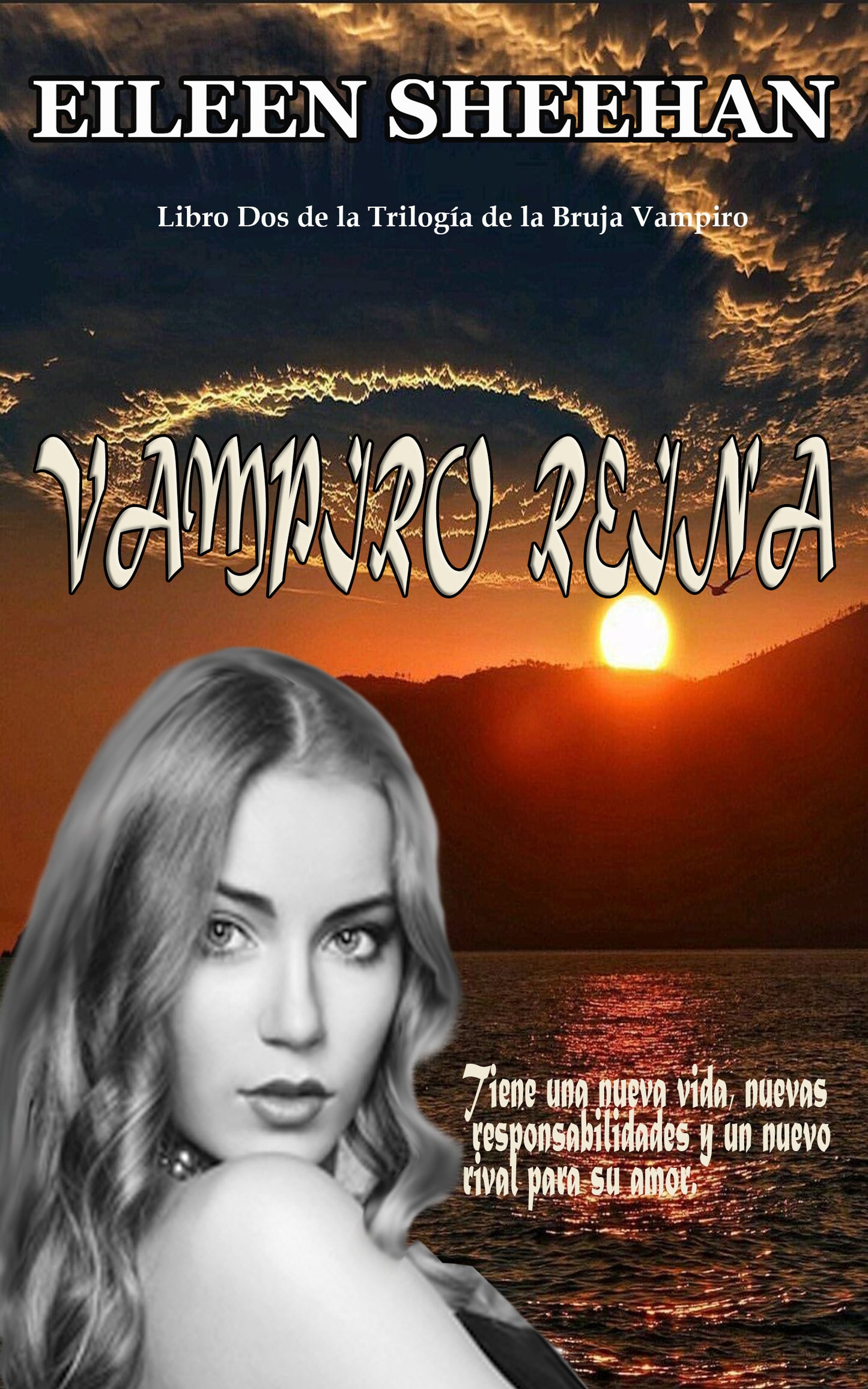 VAMPIRO REINA EL LIBRO 2 DE LA "TRILOGÍA DE BRUJAS DE VAMPIRO"